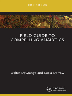 cover image of Field Guide to Compelling Analytics